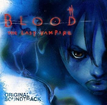 Blood: The Last Vampire Original Soundtrack