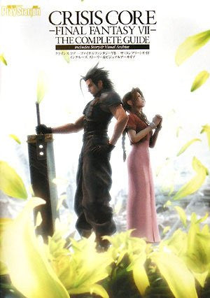 Crisis Core: Final Fantasy Vii The Complete Guide