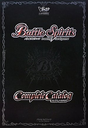 Battle Spirits Complete Catalog Bandai Official Guide Book / Tcg