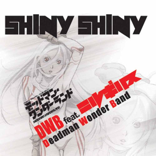 SHINY SHINY / DWB feat.NIRGILIS
