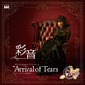 Arrival of Tears / Ayane [Limited Edition]