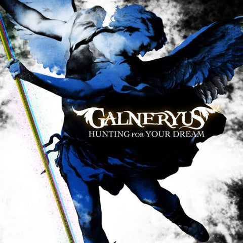 HUNTING FOR YOUR DREAM / Galneryus