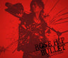 ROSE HIP-BULLET / GRANRODEO [Limited Edition]