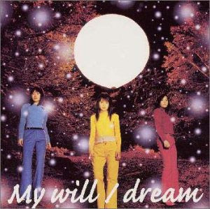My will / dream