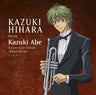 Kazuki Hihara starring Kazuki Abe / Character Classic Collection -Hihara edition- [Limited Edition]
