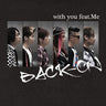 with you feat.Me / BACK-ON