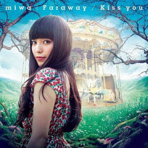 Faraway/Kiss you / miwa [Limited Edition]
