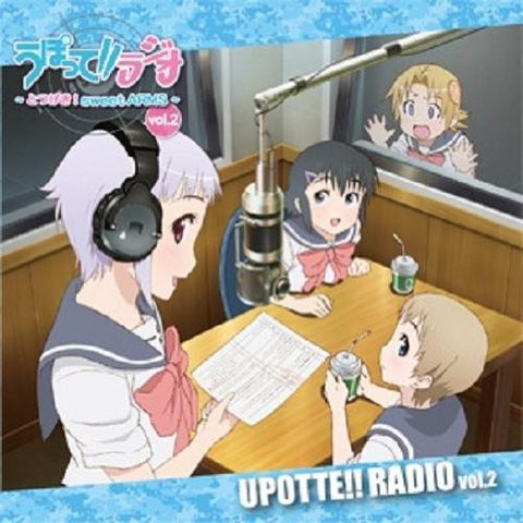Upotte!! Radio -Totsugeki! sweet ARMS- Radio CD Vol.2