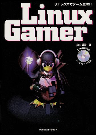 Linux Gamer Linux Videogame Guide Book