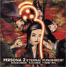 Persona 2: Eternal Punishment Original Sound Tracks