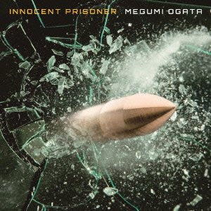 innocent prisoner / Megumi Ogata