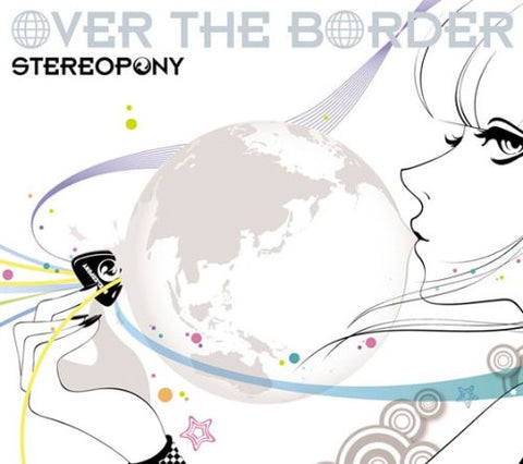 OVER THE BORDER / Stereopony [Limited Edition]