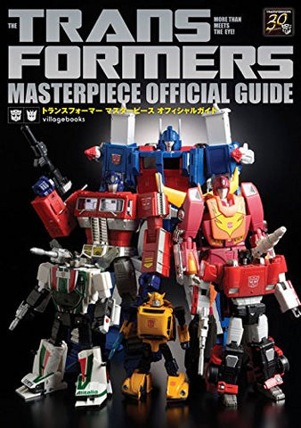 Transformers Masterpiece Official Guide