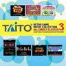 TAITO RETRO GAME MUSIC COLLECTION 3 ALL TARGET CLUSTER