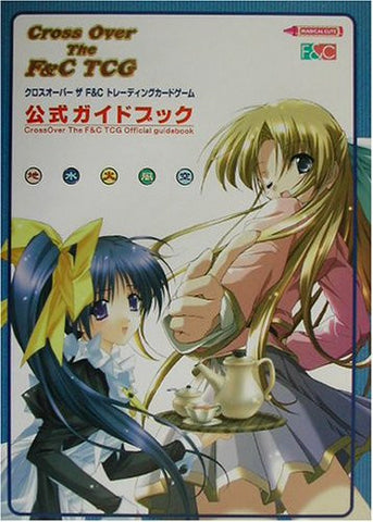 Cross Over The F & C Tcg Official Guide Book