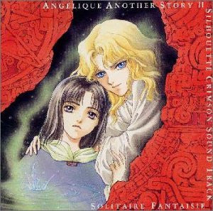 Angelique Another Story II ~Silhouette Crimson~ Sound Track "Solitaire Fantasie"