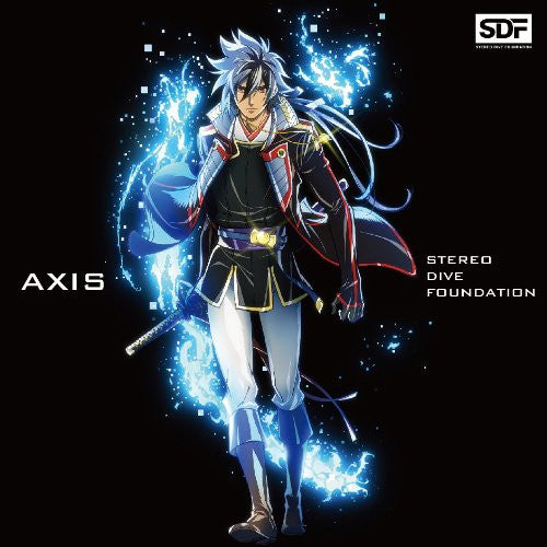 AXIS / STEREO DIVE FOUNDATION [Anime Edition]