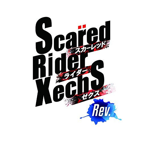 Scared Rider Xechs Rev.