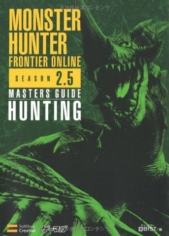 Monster Hunter Frontier Online Season 2.5 Masters Guide: Hunting
