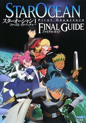 Star Ocean: The First Departure Final Guide