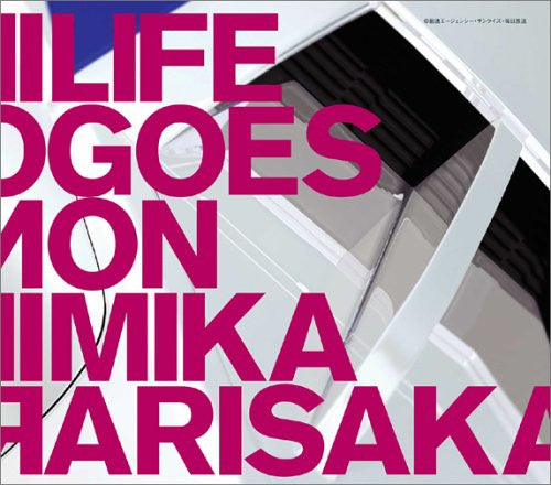 LIFE GOES ON / Mika Arisaka
