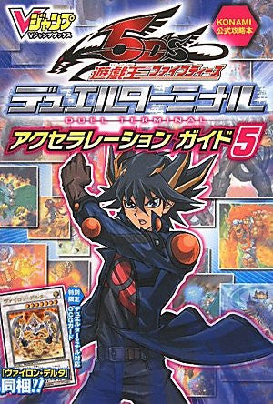 Yu Gi Oh 5 D's Duel Terminal Acceleration Guide 5 Konami Official Guide Book