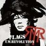 FLAGS / T.M.Revolution