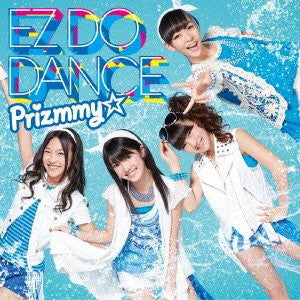 EZ DO DANCE / Prizmmy☆