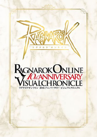 Ragnarok Online 10th Anniversary Visual Chronicle