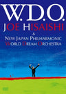 W.D.O. / Joe Hisaishi & New Japan Philharmonic World Dream Orchestra
