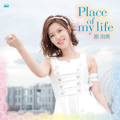 Place of my life / Yumi Hara [Limited Edition]