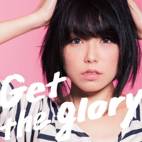 Get the glory / Ayako Nakanomori