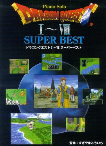 Dragon Quest I To Viii   Super Best Piano Score