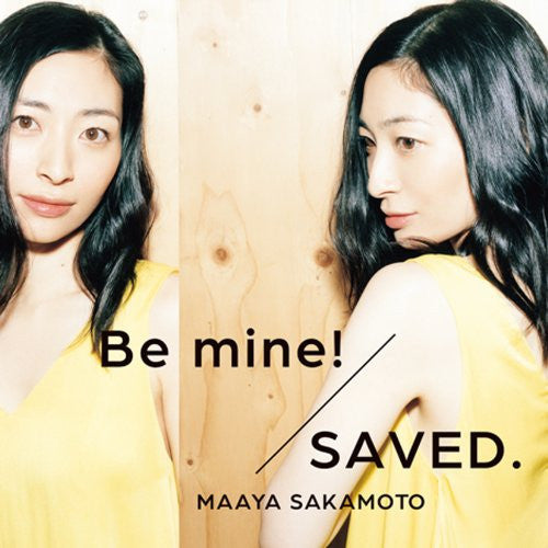 Be mine!/SAVED. / Maaya Sakamoto [Limited Edition]