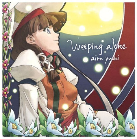 Weeping alone / Aira Yuuki