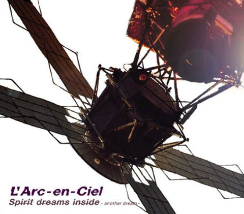 Spirit dreams inside -another dream- / L'Arc~en~Ciel