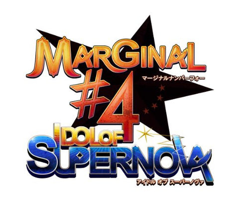 Marginal#4 Idol of Supernova