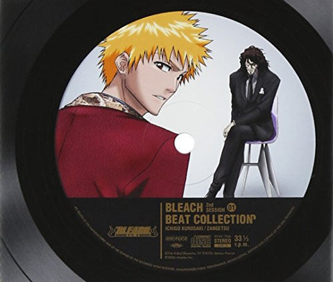 BLEACH BEAT COLLECTION 2nd SESSION 01 -ICHIGO KUROSAKI / ZANGETSU-