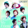 Dear My Friend / U-KISS [Limited Edition]
