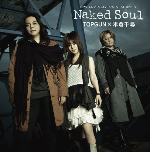 Naked Soul / TOPGUN x Chihiro Yonekura [Limited Edition]