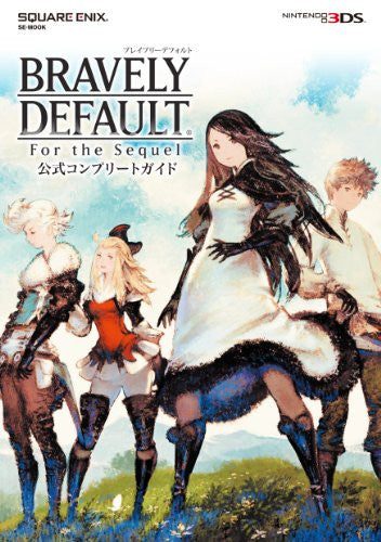 Bravely Default: For The Sequel Official Complete Guide
