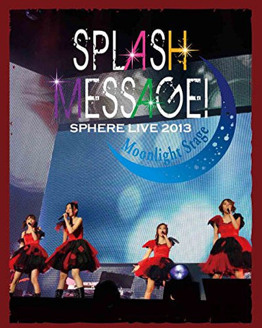 Live 2013 Splash Message - Moonlight Stage Live Bd