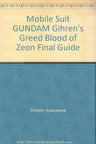 Gundam Giren No Yabou Zeon No Keifu Perfect Strategy Guide Book / Ps