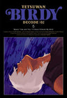 Birdy The Mighty / Tetsuwan Birdy Decode: 02 5 [Limited Edition]