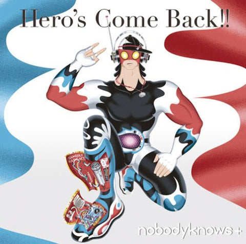 Hero's Come Back!! / nobodyknows+ [Limited Edition]
