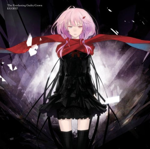 The Everlasting Guilty Crown / EGOIST [Limited Edition]