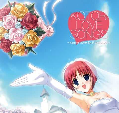 KOTORI LOVE SONGS ~Kotori Love Ex P Vocal CD~