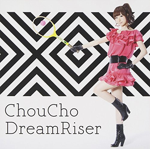 DreamRiser / ChouCho