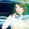 BELIEVE / Minami Kuribayashi [Limited Edition]