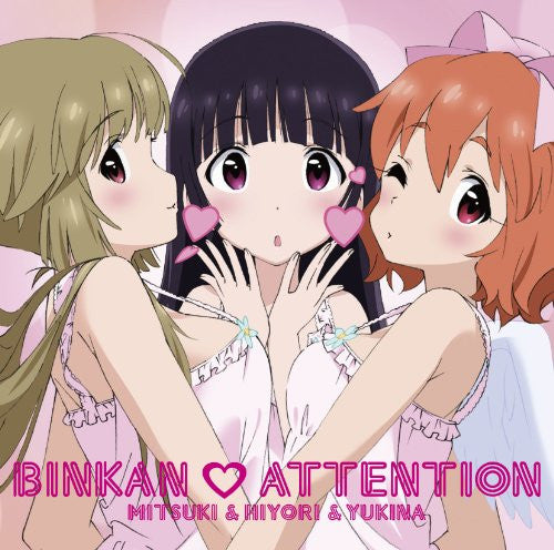 BINKAN♡ATTENTION / MITSUKI & HIYORI & YUKINA